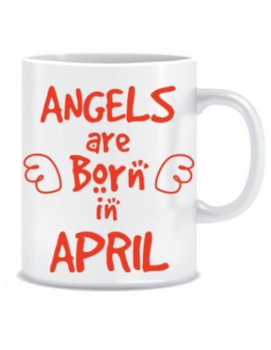 Everyday Desire Angels are Born in April Ceramic Coffee Mug - Birthday gifts for Girls, Women, Mother - ED716