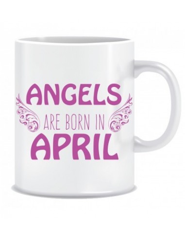 Everyday Desire Angels are Born in April Ceramic Coffee Mug - Birthday gifts for Girls, Women, Mother - ED717