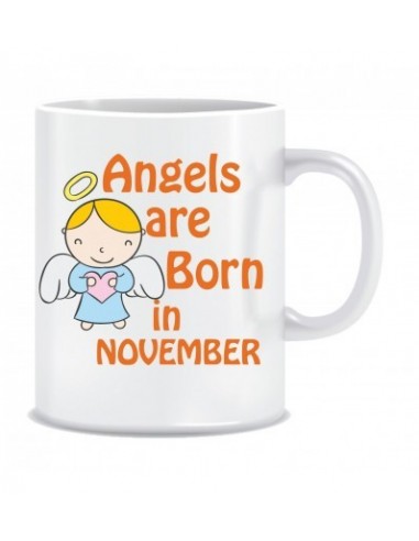 Everyday Desire Angels are Born in November Printed Ceramic Coffee Tea Mug ED256