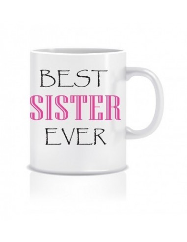 Everyday Desire Best Sister Ever Ceramic Coffee Mug ED052