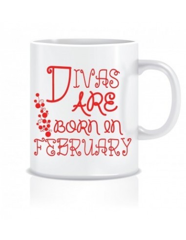 Everyday Desire Divas are Born in February Ceramic Coffee Mug - Birthday gifts for Girls, Women, Mother - ED600