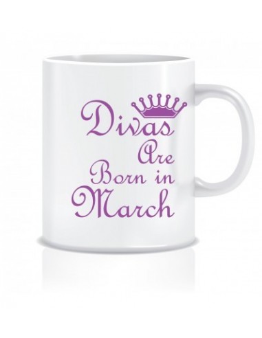 Everyday Desire Divas are Born in March Ceramic Coffee Mug - Birthday gifts for Girls, Women, Mother - ED588