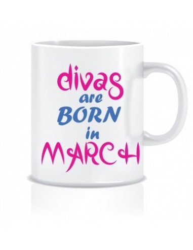 Everyday Desire Divas are Born in March Ceramic Coffee Mug - Birthday gifts for Girls, Women, Mother - ED602