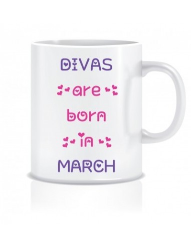 Everyday Desire Divas are Born in March Ceramic Coffee Mug - Birthday gifts for Girls, Women, Mother - ED605