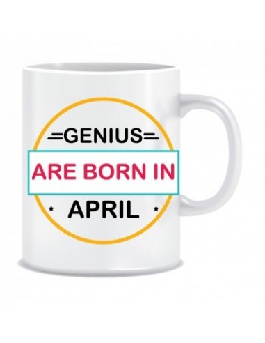 Everyday Desire Genius are Born in April Ceramic Coffee Mug - Birthday gifts for Boys, Men, Father - ED670