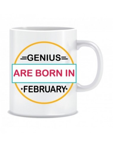 Everyday Desire Genius are Born in February Ceramic Coffee Mug - Birthday gifts for Boys, Men, Father - ED525