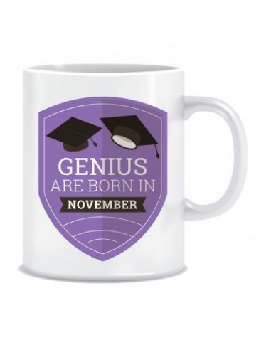 Everyday Desire Genius are Born in November Printed Ceramic Coffee Mug ED277