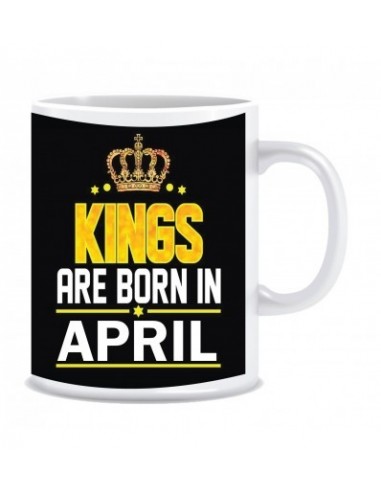 Everyday Desire Kings are Born in April Ceramic Coffee Mug - Birthday gifts for Boys, Men, Father - ED699