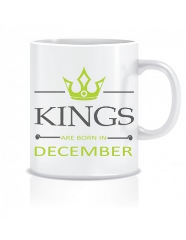 Everyday Desire Kings are Born in December Printed Ceramic Coffee Mug ED244