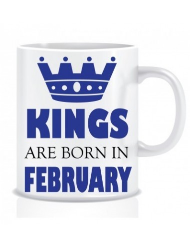 Everyday Desire Kings are Born in February Ceramic Coffee Mug ED349 - Birthday gifts for Boys, Men, Father