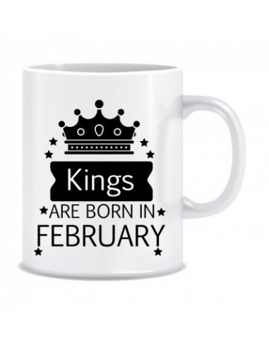 Everyday Desire Kings are Born in February Ceramic Coffee Mug ED353 - Birthday gifts for Boys, Men, Father