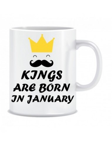 Everyday Desire Kings are Born in January Ceramic Coffee Mug ED348 - Birthday gifts for Boys, Men, Father