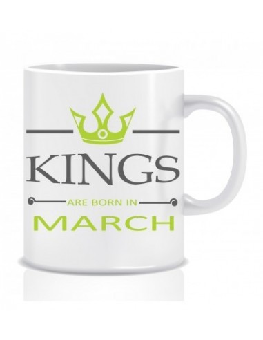 Everyday Desire Kings are Born in March Ceramic Coffee Mug ED357 - Birthday gifts for Boys, Men, Father