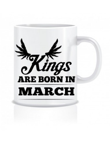 Everyday Desire Kings are Born in March Ceramic Coffee Mug ED376 - Birthday gifts for Boys, Men, Father