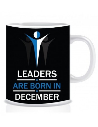 Everyday Desire Leaders are Born in December Ceramic Coffee Mug ED312- Birthday gifts for Boys, Men, Father