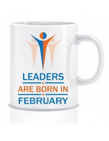 Everyday Desire Leaders are Born in February Ceramic Coffee Mug - Birthday gifts for Boys, Men, Father - ED502