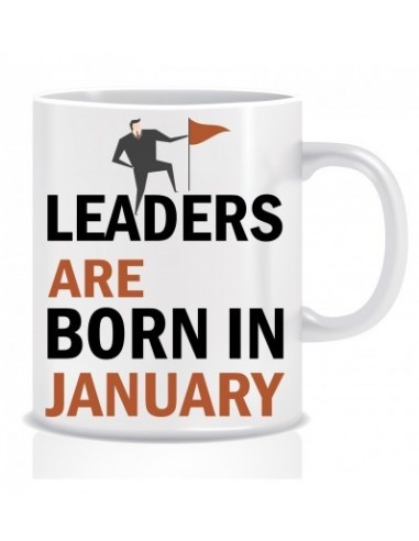 Everyday Desire Leaders are Born in January Ceramic Coffee Mug - Birthday gifts for Boys, Men, Father - ED488