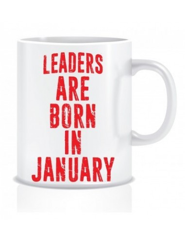 Everyday Desire Leaders are Born in January Ceramic Coffee Mug - Birthday gifts for Boys, Men, Father - ED498