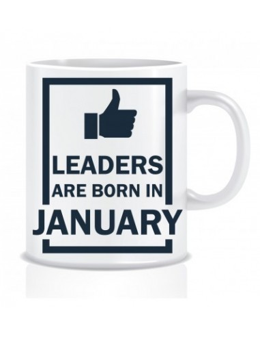 Everyday Desire Leaders are Born in January Ceramic Coffee Mug - Birthday gifts for Boys, Men, Father - ED508