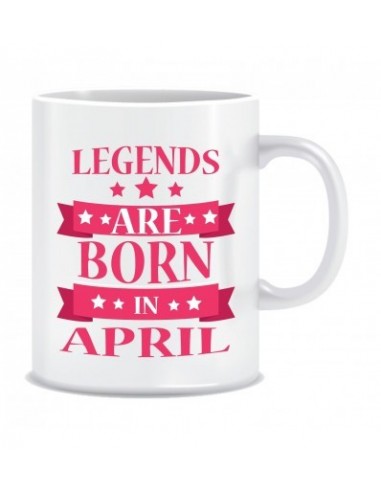 Everyday Desire Legends are Born in April Ceramic Coffee Mug - Birthday gifts for Boys, Men, Father - ED702