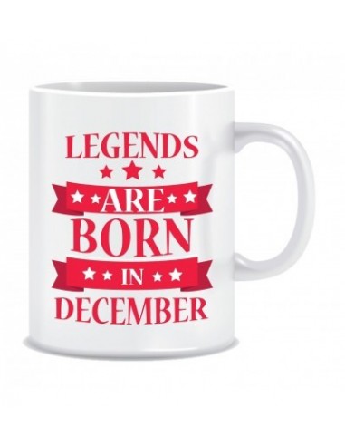 Everyday Desire Legends are Born in December Printed Ceramic Coffee Mug ED137
