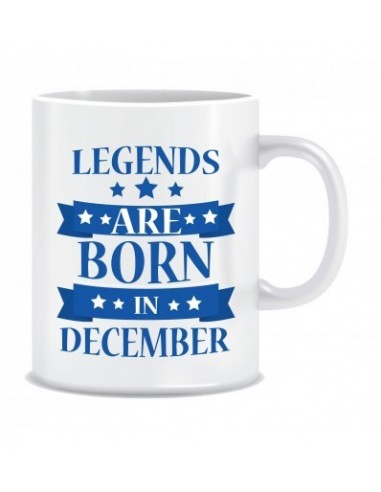 Everyday Desire Legends are Born in December Printed Ceramic Coffee Mug ED268
