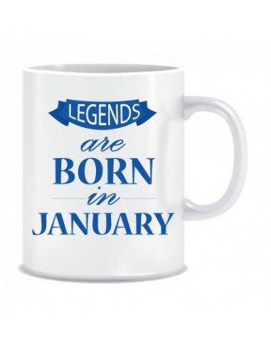 Everyday Desire Legends are Born in January Ceramic Coffee Mug ED332 - Birthday gifts for Boys, Men, Father