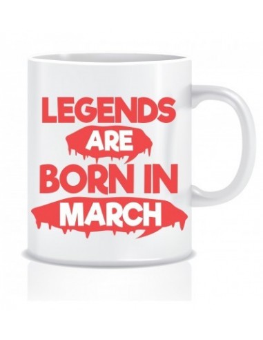 Everyday Desire Legends are Born in March Ceramic Coffee Mug ED323 - Birthday gifts for Boys, Men, Father