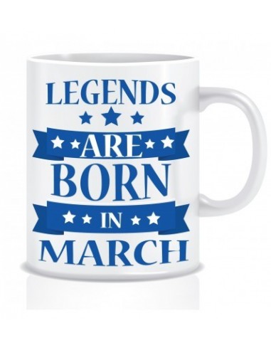 Everyday Desire Legends are Born in March Ceramic Coffee Mug ED325 - Birthday gifts for Boys, Men, Father