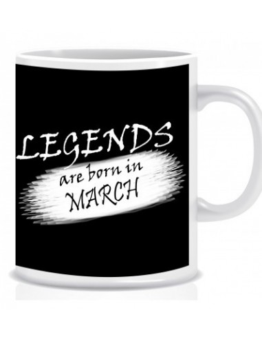 Everyday Desire Legends are Born in March Ceramic Coffee Mug ED330 - Birthday gifts for Boys, Men, Father