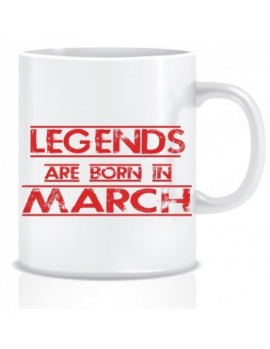 Everyday Desire Legends are Born in March Ceramic Coffee Mug ED342 - Birthday gifts for Boys, Men, Father