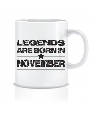 Everyday Desire Legends are Born in November Printed Ceramic Coffee Mug ED221