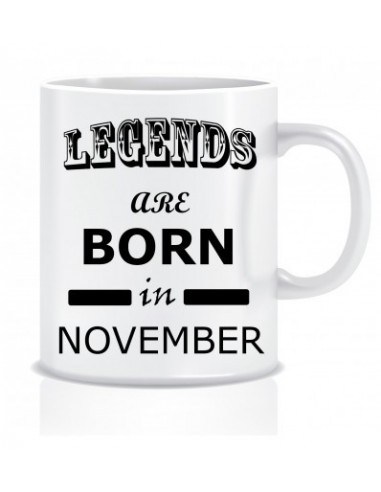 Everyday Desire Legends are Born in November Printed Coffee Tea Mug ED220
