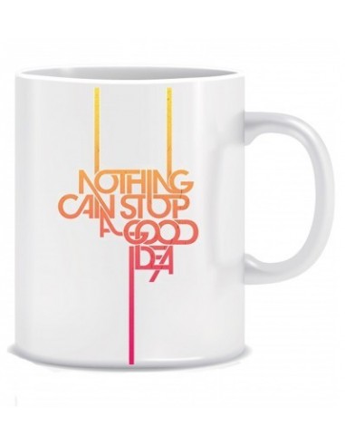Everyday Desire Nothing can stop a good idea Ceramic Coffee Mug ED020