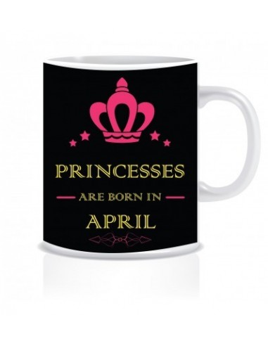 Everyday Desire Princesses are Born in April Ceramic Coffee Mug - Birthday gifts for Girls, Women, Mother - ED684
