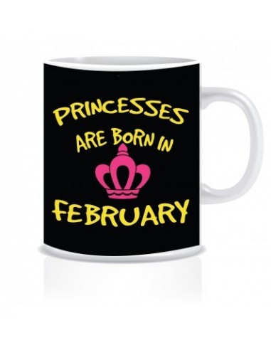 Everyday Desire Princesses are Born in February Ceramic Coffee Mug ED386 - Birthday gifts for Girls, Women, Mother