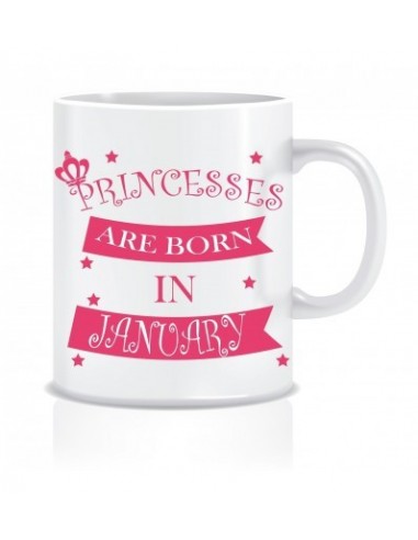 Everyday Desire Princesses are Born in January Ceramic Coffee Mug ED402 - Birthday gifts for Girls, Women, Mother