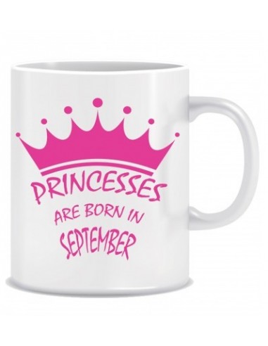 Everyday Desire Princesses are Born in September Printed Ceramic Coffee Mug ED067