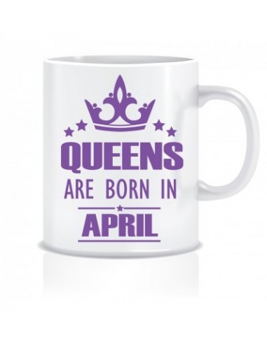 Everyday Desire Queens are Born in April Ceramic Coffee Mug - Birthday gifts for Girls, Women, Mother - ED720