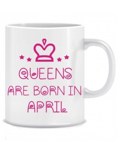 Everyday Desire Queens are Born in April Ceramic Coffee Mug - Birthday gifts for Girls, Women, Mother - ED724