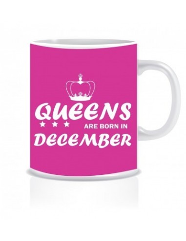 Everyday Desire Queens are Born in December Printed Ceramic Coffee Mug ED195