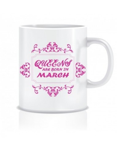 Everyday Desire Queens are Born in March Ceramic Coffee Mug - Birthday gifts for Girls, Women, Mother - ED476