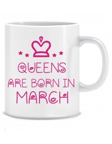 Everyday Desire Queens are Born in March Ceramic Coffee Mug - Birthday gifts for Girls, Women, Mother - ED477