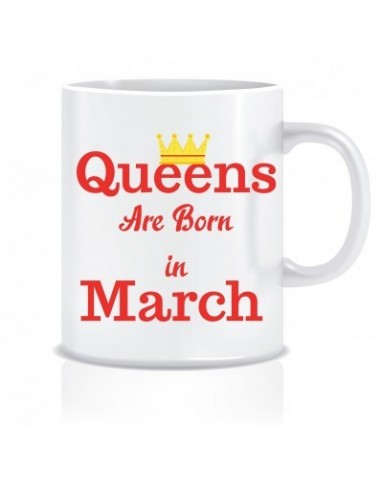 Everyday Desire Queens are Born in March Ceramic Coffee Mug - Birthday gifts for Girls, Women, Mother - ED487