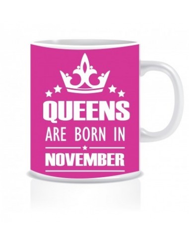 Everyday Desire Queens are Born in November Printed Ceramic coffee Mug ED192