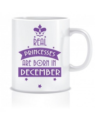 Everyday Desire Real Princesses are Born in December Printed Ceramic Coffee Tea Mug ED249