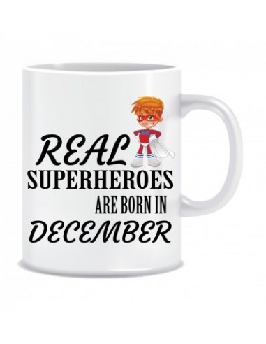 Everyday Desire Real Superheroes are Born in December Printed Ceramic Coffee Tea Mug ED209