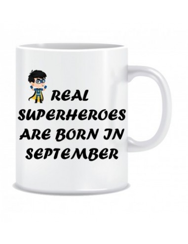 Everyday Desire Real Superheroes are Born in September Printed Ceramic Coffee Mug ED070