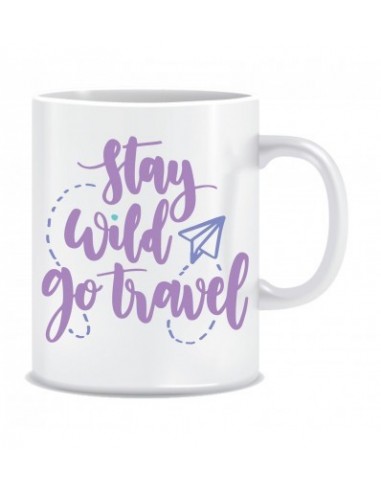Everyday Desire Stay Wild go Travel Printed Ceramic Coffee Mug ED077