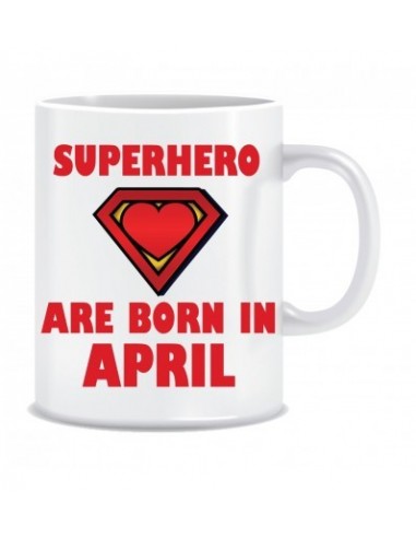 Everyday Desire Superheroes are Born in April Ceramic Coffee Mug - Birthday gifts for Boys, Men, Father - ED651